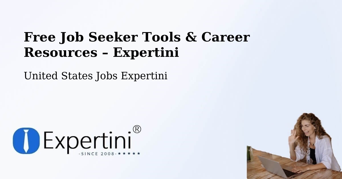 Free Job Seeker Tools & Career Resources – Riverside County - Riverside County, United States Jobs Expertini